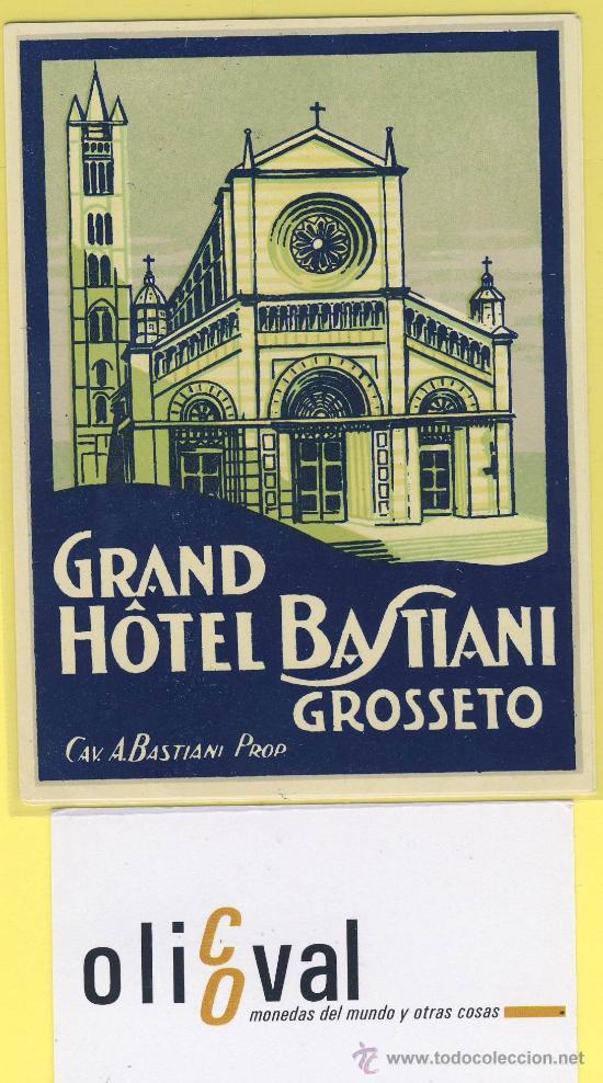 Etiquetas antiguas: ETIQUETA HOTEL- italia grosseto grand hotel bastiani 90 x 120 mm-