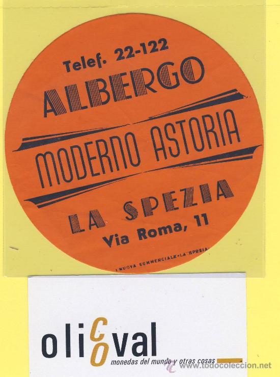 Etiquetas antiguas: ETIQUETA HOTEL- italia la spezia moderno astoria 95 mm datada.