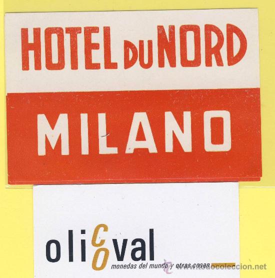 Etiquetas antiguas: ETIQUETA HOTEL- italia milano hotel du nord 68 x 10 mm-