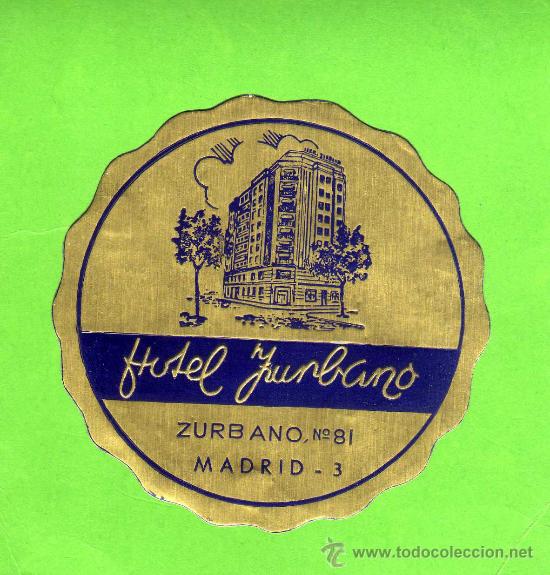 Etiquetas antiguas: ETIQUETA HOTEL    -            HOTEL ZURBANO  - MADRID.