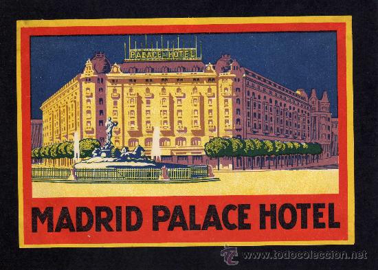 Etiquetas antiguas: ETIQUETA HOTEL    -            MADRID PALACE HOTEL  - 160 X 105 MM. - MADRID.