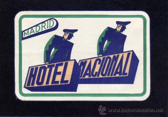Etiquetas antiguas: ETIQUETA HOTEL    -            HOTEL NACIONAL - MADRID.