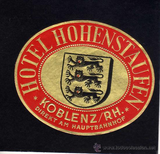 Etiquetas antiguas: ETIQUETA HOTEL - HOTEL HOHEENSTAUFEN - KOBLENZ - ALEMANIA.