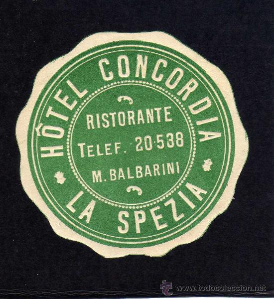 Etiquetas antiguas: ETIQUETA HOTEL    -             HOTEL CONCORDIA - LA SPEZIA - ITALIA.