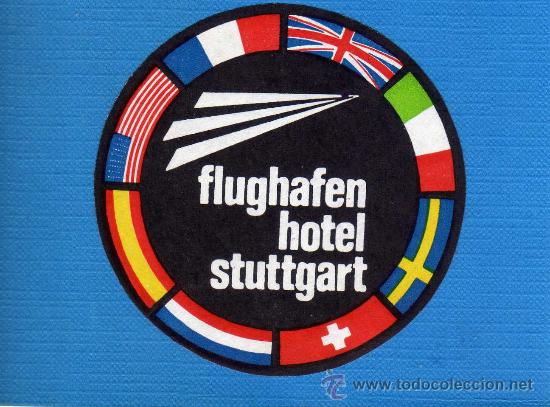 Etiquetas antiguas: ETIQUETA HOTEL    -             FLUGHAFEN HOTEL - STUTTGART - ALEMANIA.