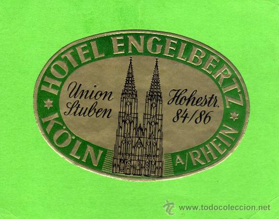 Etiquetas antiguas: ETIQUETA HOTEL    -             HOTEL ENGELBERTZ -  KOLN - ALEMANIA.