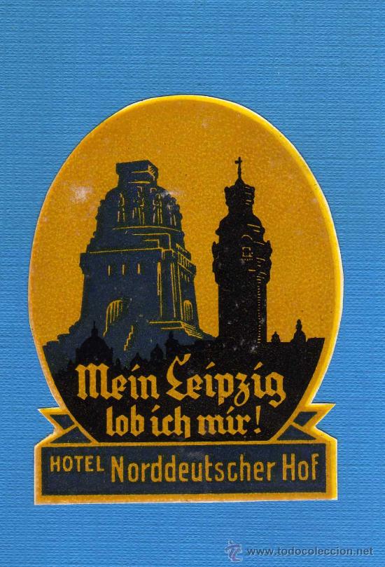 Etiquetas antiguas: ETIQUETA HOTEL    -             HOTEL NORDDEUTSCHER HOF  -  LEIPZIG - ALEMANIA.