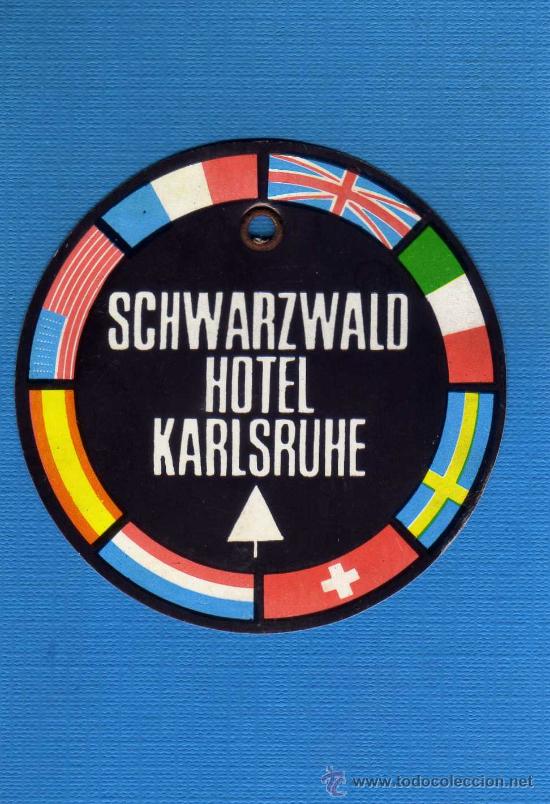 Etiquetas antiguas: ETIQUETA HOTEL    -             SCHWARZWALD HOTEL - KARLSRUHE - ALEMANIA.