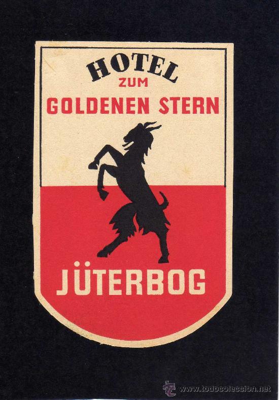Etiquetas antiguas: ETIQUETA HOTEL    -             HOTEL ZUM GOLDENER STERN -  J&Uuml;TEBOG - ALEMANIA.