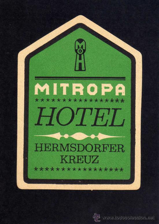 Etiquetas antiguas: ETIQUETA HOTEL    -             MITROPA HOTEL -  HERMSDORFER KREUZ - ALEMANIA.
