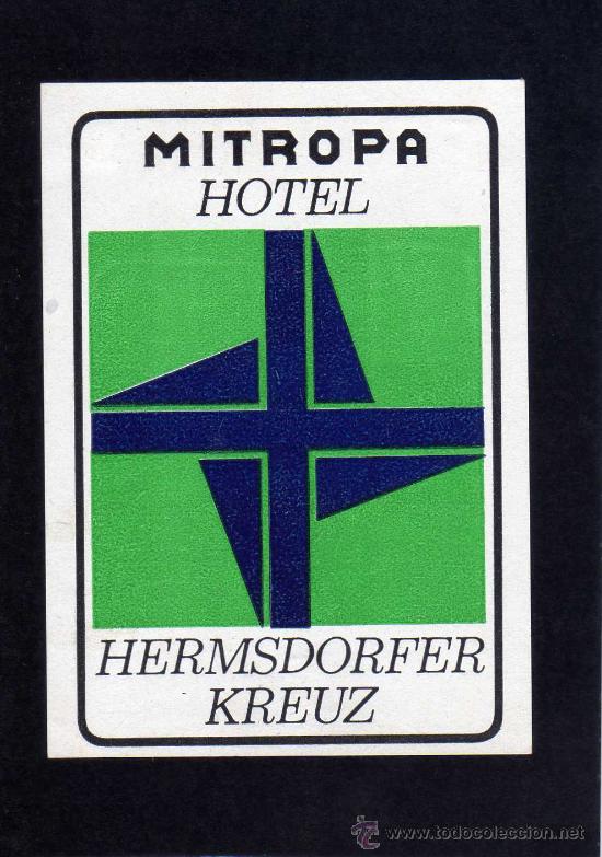 Etiquetas antiguas: ETIQUETA HOTEL    -             MITROPA HOTEL -  HERMSDORFER KREUZ - ALEMANIA.
