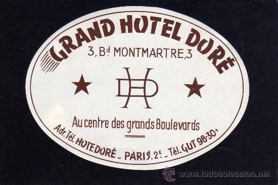 Etiquetas antiguas: ETIQUETA HOTEL -  GRAND HOTEL DOR&Eacute;  - PARIS - FRANCIA