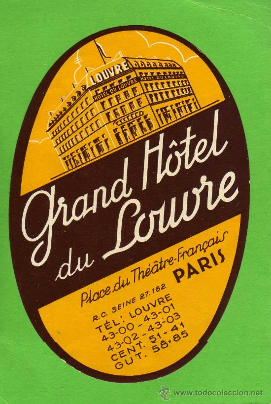 Etiquetas antiguas: ETIQUETA HOTEL -  GRAND HOTEL DU LOUVRE  - PARIS - FRANCIA