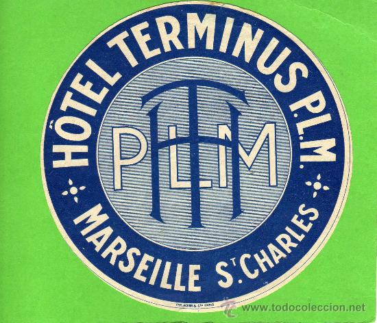 Etiquetas antiguas: ETIQUETA HOTEL -  HOTEL TERMINUS - MARSEILLE - FRANCIA