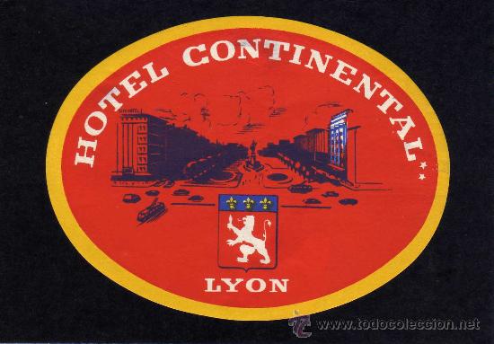 Etiquetas antiguas: ETIQUETA HOTEL -  HOTEL CONTINENTAL - LYON - FRANCIA