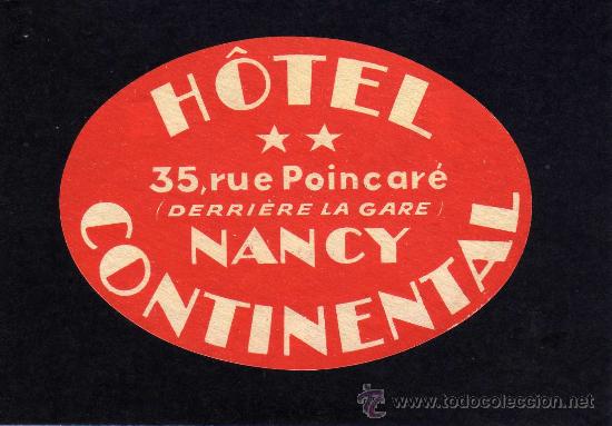Etiquetas antiguas: ETIQUETA HOTEL - HOTEL CONTINENTAL - NANCY - FRANCIA