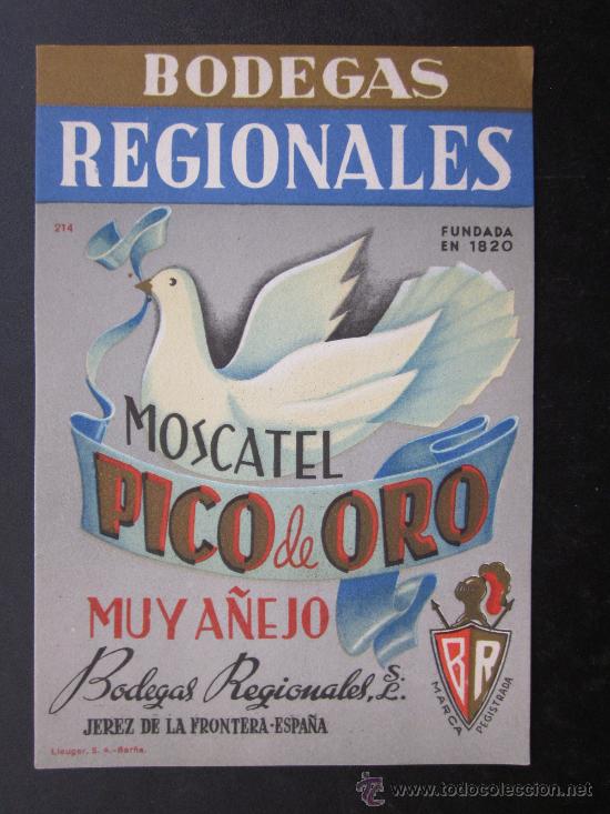 Etiquetas antiguas: ETIQUETA VINO-LICOR-JARABE - MOSCATEL PICO DE ORO - BODEGAS REGIONALES - JEREZ DE LA FRONTERA