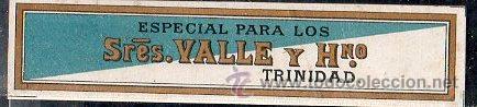 Alte Etiketten: RARA ETIQUETA PARA LA EXPORTACION. SRES. VALLE Y HERMANOS