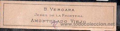 Alte Etiketten: RARA ETIQUETA PARA LA EXPORTACION. B. VERGARAJ. EREZ DE LA FRONTERA