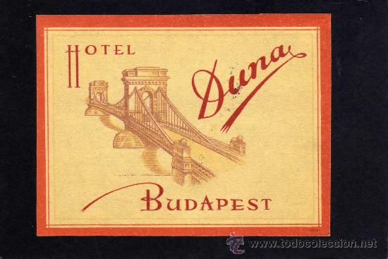 Etiquetas antiguas: ETIQUETA HOTEL    -               HOTEL DUNA - BUDAPEST - HUNGRIA