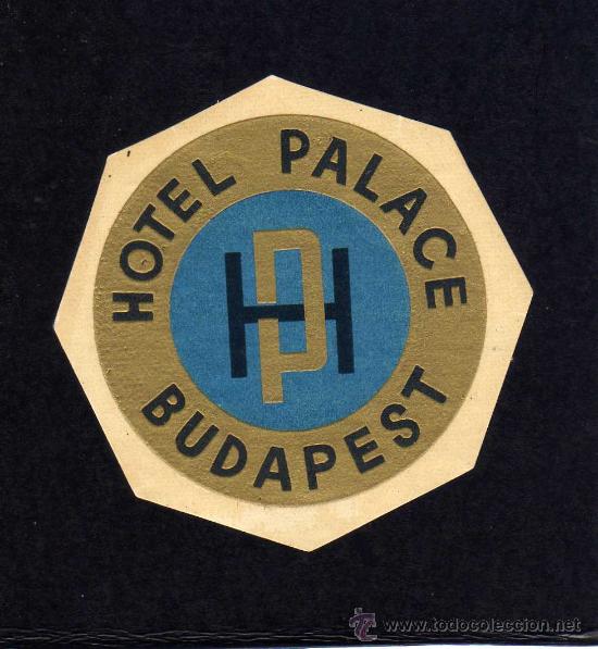 Etiquetas antiguas: ETIQUETA HOTEL    -               HOTEL PALACE - BUDAPEST - HUNGRIA