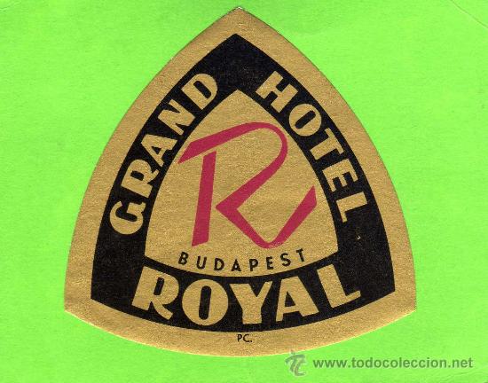 Etiquetas antiguas: ETIQUETA HOTEL    -               HOTEL ROYAL - BUDAPEST - HUNGRIA