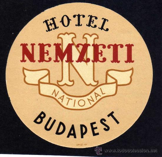 Etiquetas antiguas: ETIQUETA HOTEL    -               HOTEL NATIONAL NEMZETI - BUDAPEST - HUNGRIA