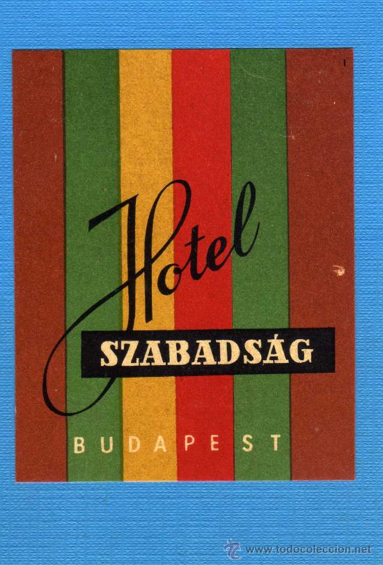 Etiquetas antiguas: ETIQUETA HOTEL    -               HOTEL SZABADSAG - BUDAPEST - HUNGRIA
