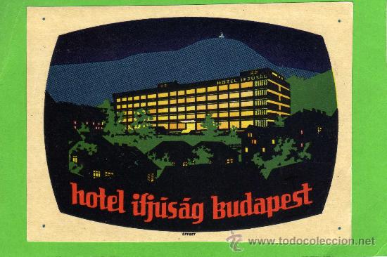 Etiquetas antiguas: ETIQUETA HOTEL - HOTEL IFJUSAG - BUDAPEST - HUNGRIA