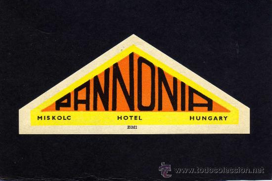 Etiquetas antiguas: ETIQUETA HOTEL    -               HOTEL PANNONIA - MISKOLC  - HUNGRIA