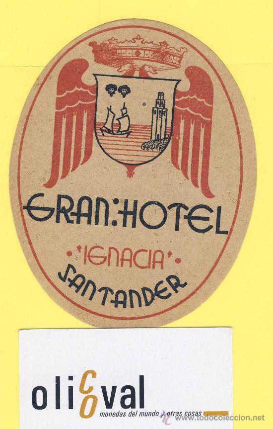Etiquetas antiguas: ETIQUETA HOTEL-gran hotel ignacia santander cantabria - oval ilustracion 120 mm