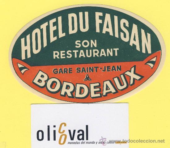 Etiquetas antiguas: ETIQUETA  HOTEL-  hotel du faisan  - bordeaux francia ilustracion - oval 130 mm -