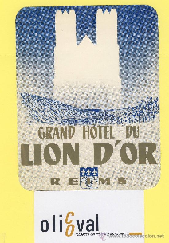 Etiquetas antiguas: ETIQUETA HOTEL- grad hotel du liond&acute;or reims francia - 135 x 105 mm