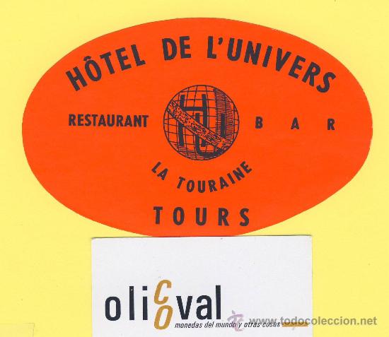 Etiquetas antiguas: ETIQUETA HOTEL- h&ocirc;tel de l&uacute;nivers tours francia -oval 128 mm-