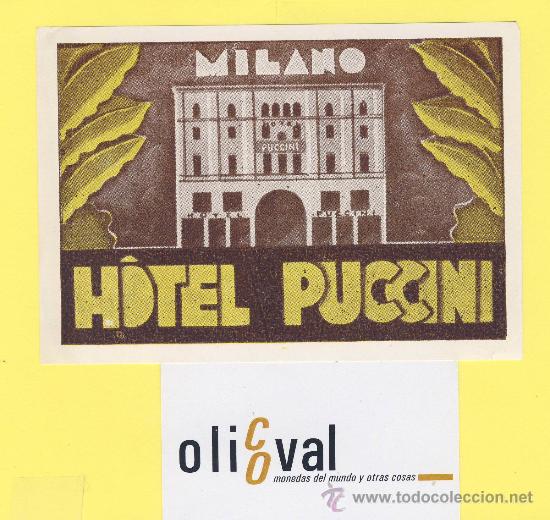 Etiquetas antiguas: ETIQUETA  HOTEL- hotel   puccini -milano -italia- 90 x 130 mm