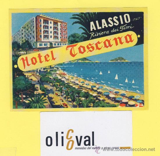 Etiquetas antiguas: ETIQUETA  HOTEL- hotel toscana alasio riviera dei fioro italia -buena ilustracion hueco -120 x 90 mm