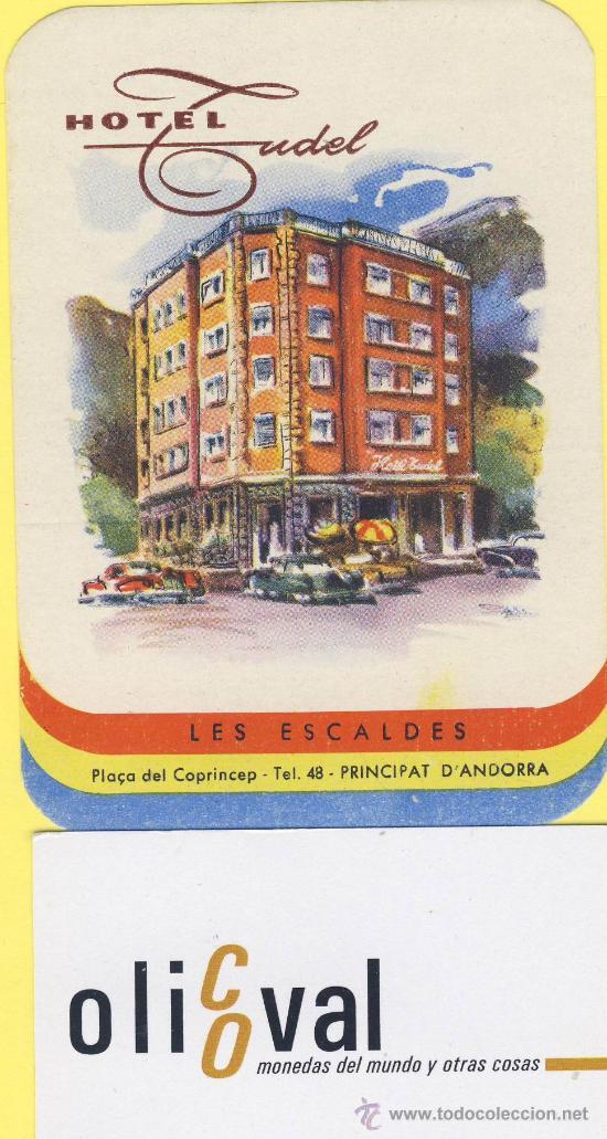 Etiquetas antiguas: ETIQUETA  HOTEL-  hotel tudel les escaldes datada andorra.112 x 80 mm