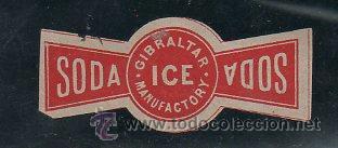 Etiquetas antiguas: ETIQUETA DE SODA ICE (GIBRALTAR) - Foto 1