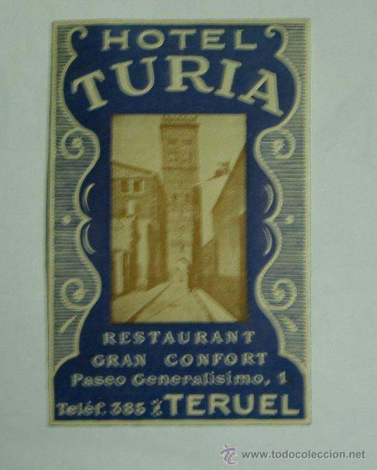 Etiquetas antiguas: ETIQUETA EQUIPAJES. HOTEL TURIA. TERUEL