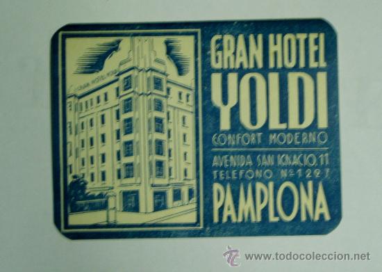Etiquetas antiguas: ETIQUETA EQUIPAJES. GRAN HOTEL YOLDI. PAMPLONA
