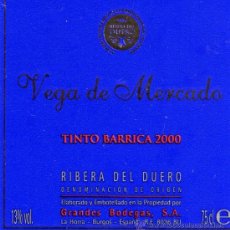 Etiquetas antiguas: VINO TINTO BARRICA 2000 VEGA DE MERCADO RIBERA DEL DUERO DENOMINACIÓN DE ORIGEN NUEVA ORIGINAL. Lote 28804140
