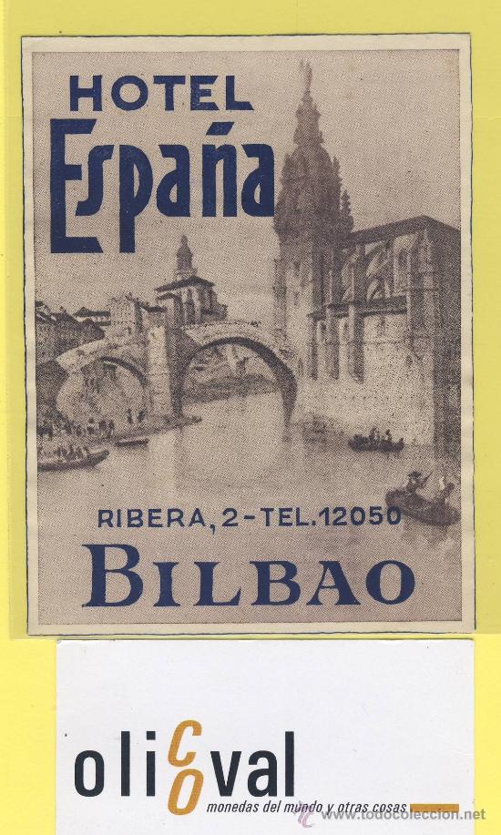 Etiquetas antiguas: ETIQUETA  HOTEL - Hotel  espa&ntilde;a bilbao procedente de muestrario   115 x 85 mm