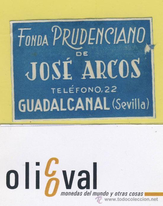 Etiquetas antiguas: ETIQUETA  HOTEL-Sevilla - Fonda Prudencio  Jose Arcos Guadalcanal 65x 42 mm -Procente de muestrario