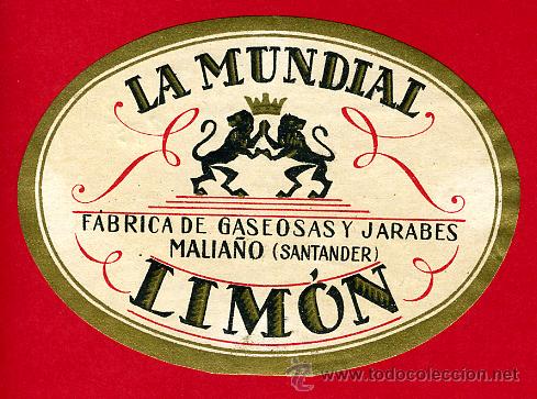 Alte Etiketten: ETIQUETA GASEOSAS LA MUNDIAL , LIMON , MALIA&Ntilde;O SANTANDER CANTABRIA , ORIGINAL, E985