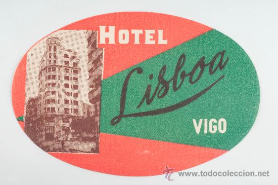 Etiquetas antiguas: Etiqueta de Hotel - Hotel Lisboa (Vigo)