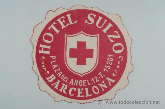 Etiquetas antiguas: Etiqueta de Hotel - Hotel Suizo (Barcelona)