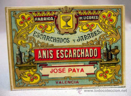 Etiquetas antiguas: ETIQUETA, ANIS ESCARCHADO, JOSE PAYA, VALENCIA, FABRICA DE LICORES, MEDIDAS: 12X8.5 CM