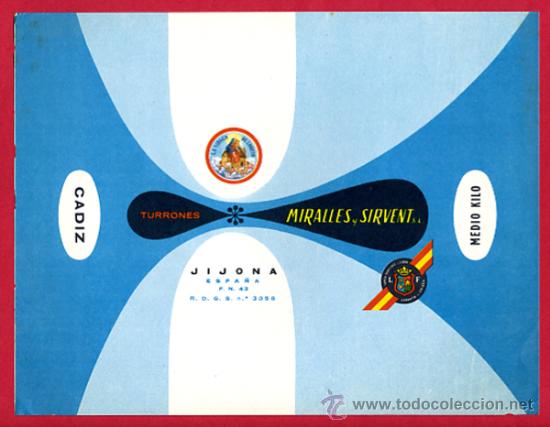 Etiquetas antiguas: ETIQUETA CARTEL TURRON MIRALLES Y SIRVENT, JIJONA ALICANTE, PUBLICIDAD, ORIGINAL, G82
