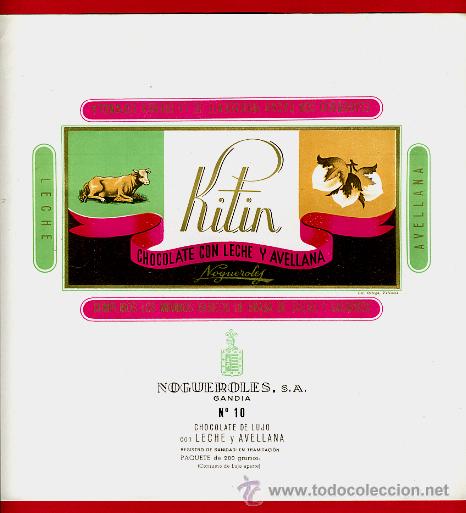 Alte Etiketten: ETIQUETA CARTEL CHOCOLATES, KITIN AVELLANA , NOGUEROLES, GANDIA VALENCIA , PUBLICIDAD, ORIGINAL, G94