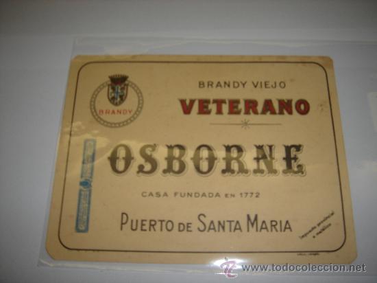Etiquetas antiguas: etiqueta osborne brandy viejo eterano